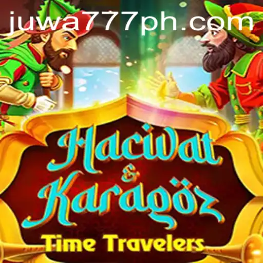 Exploring Hacivat and Karagöz: A Traditional Shadow Play with Juwa777 Twist