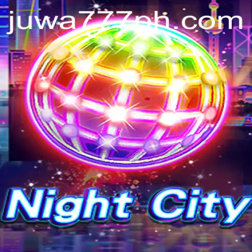 Explore the Thrilling World of NightCity with Juwa777