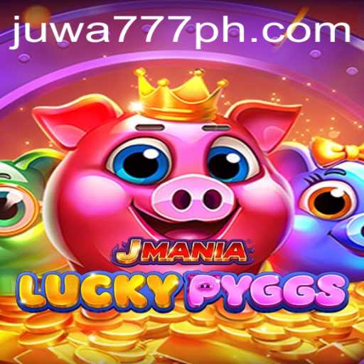 Exploring JManiaLuckyPyggs: The Innovative Game Making Waves with Juwa777